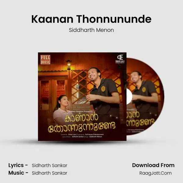 Kaanan Thonnununde - Siddharth Menon