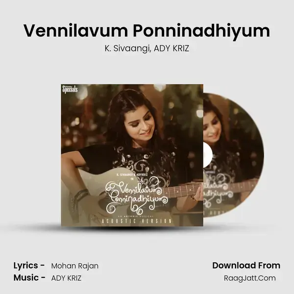 Vennilavum Ponninadhiyum mp3 song