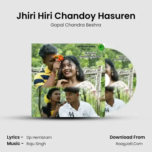 Jhiri Hiri Chandoy Hasuren mp3 song