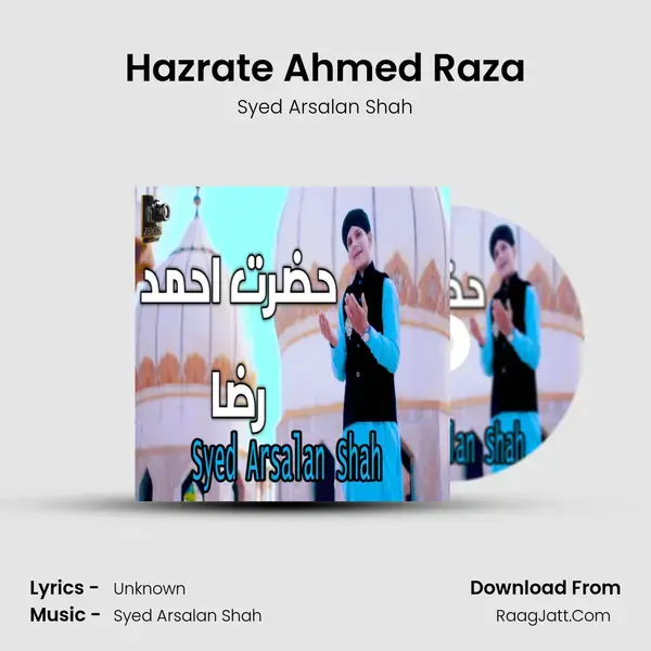 Hazrate Ahmed Raza mp3 song