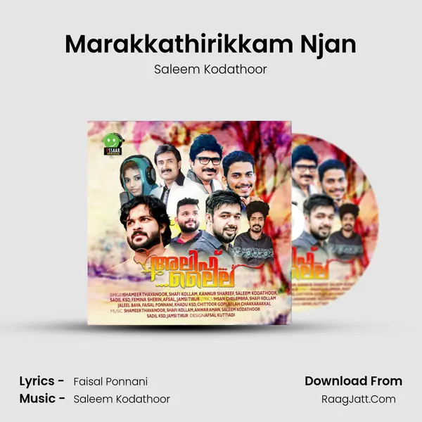 Marakkathirikkam Njan Song mp3 | Saleem Kodathoor