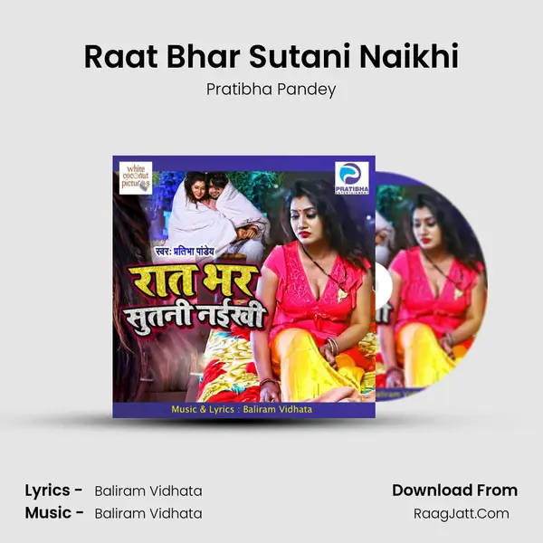 Raat Bhar Sutani Naikhi mp3 song