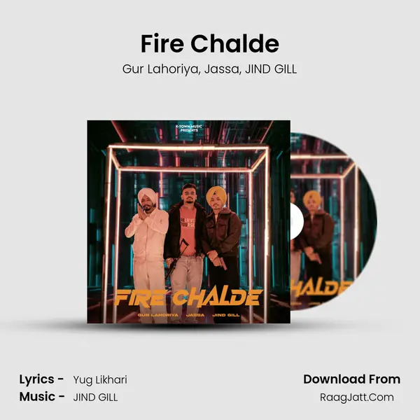 Fire Chalde - Gur Lahoriya