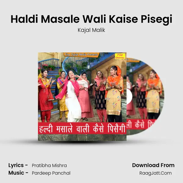 Haldi Masale Wali Kaise Pisegi - Kajal Malik