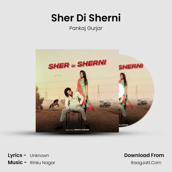 Sher Di Sherni - Pankaj Gurjar