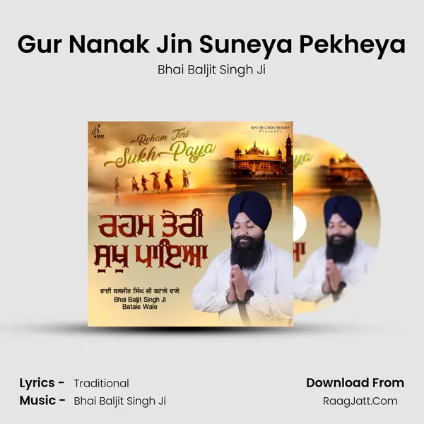 Gur Nanak Jin Suneya Pekheya mp3 song