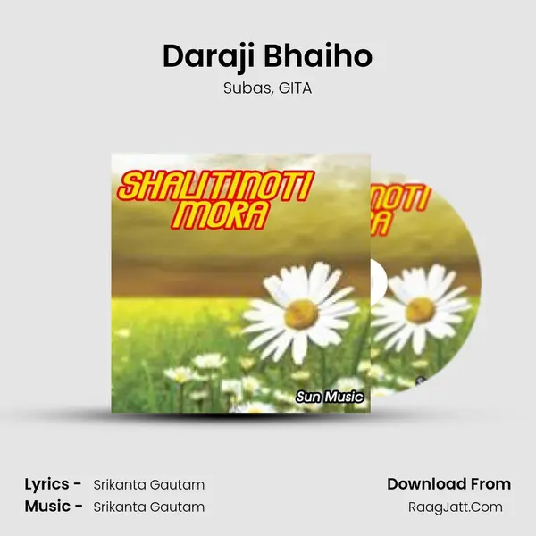 Daraji Bhaiho Song mp3 | Subas