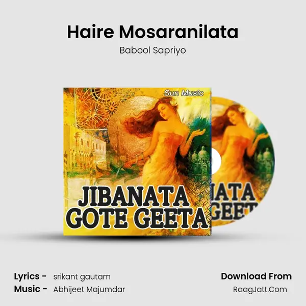 Haire Mosaranilata mp3 song