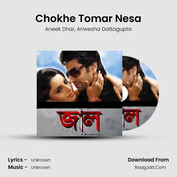 Chokhe Tomar Nesa Song mp3 | Aneek Dhar