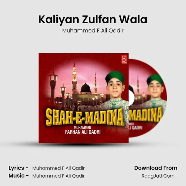 Kaliyan Zulfan Wala Song mp3 | Muhammed F Ali Qadir