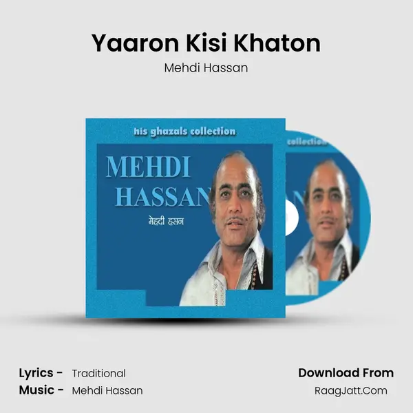 Yaaron Kisi Khaton Song mp3 | Mehdi Hassan