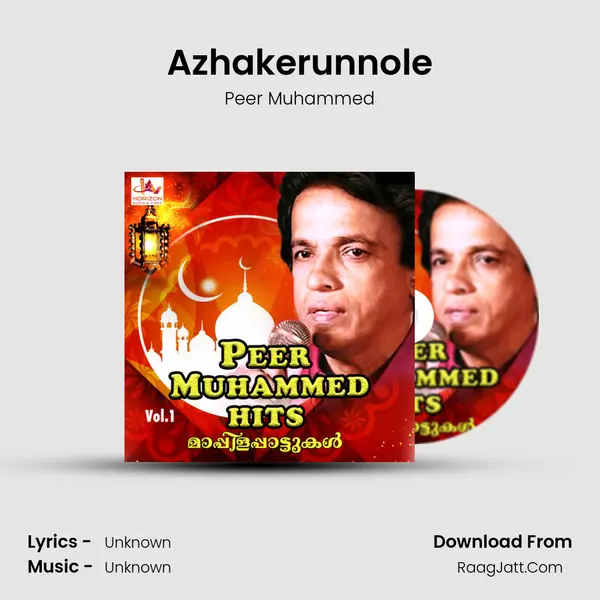 Azhakerunnole Song mp3 | Peer Muhammed