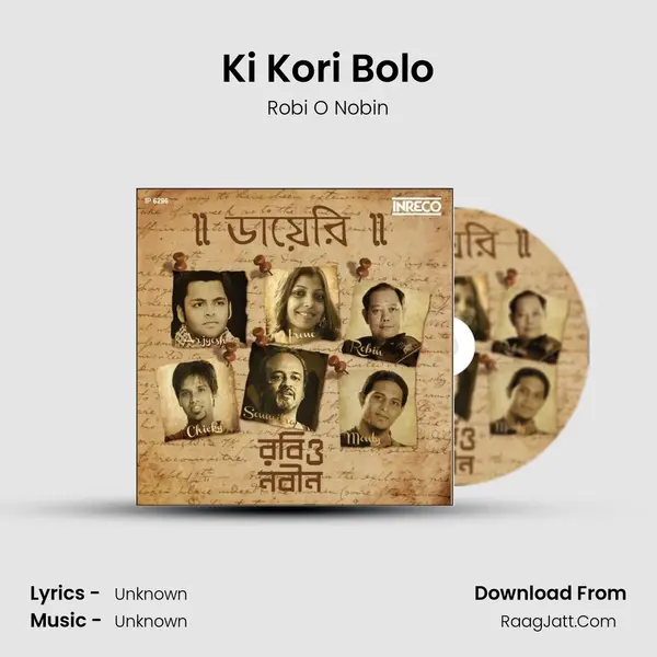 Ki Kori Bolo Song mp3 | Robi O Nobin