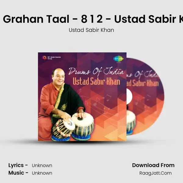 Asht Grahan Taal - 8 1 2 - Ustad Sabir Khan Song mp3 | Ustad Sabir Khan