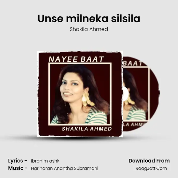 Unse milneka silsila Song mp3 | Shakila Ahmed