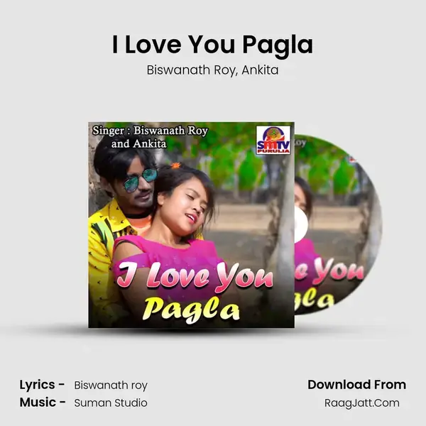 I Love You Pagla mp3 song