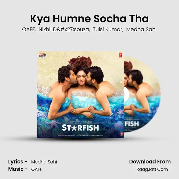 Kya Humne Socha Tha mp3 song