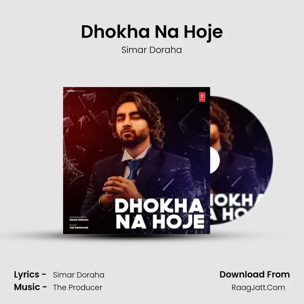 Dhokha Na Hoje mp3 song