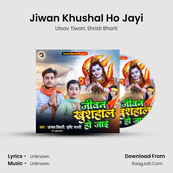 Jiwan Khushal Ho Jayi mp3 song