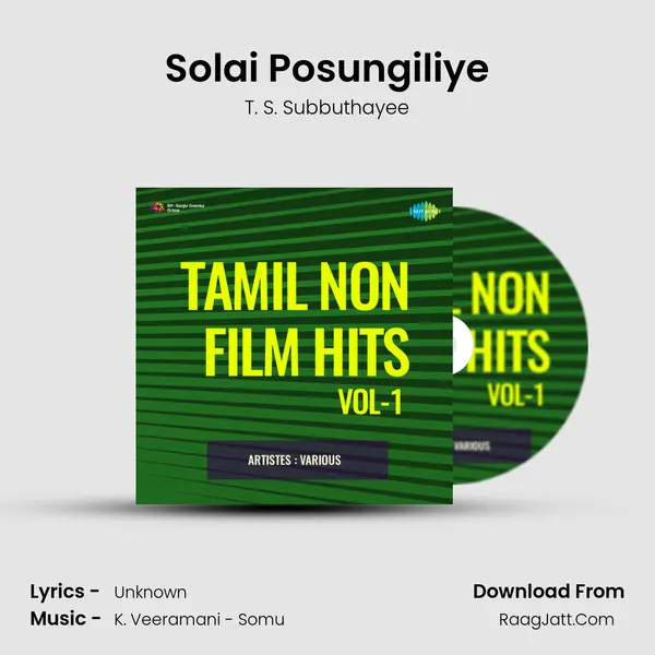 Solai Posungiliye Song mp3 | T. S. Subbuthayee