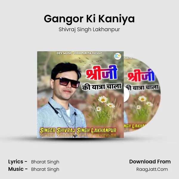 Gangor Ki Kaniya mp3 song