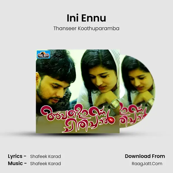 Ini Ennu Song mp3 | Thanseer Koothuparamba