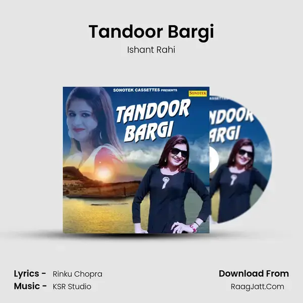 Tandoor Bargi Song mp3 | Ishant Rahi