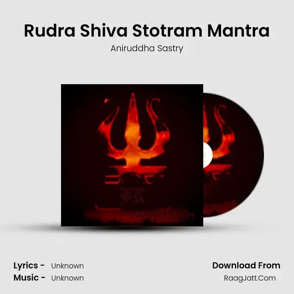 Rudra Shiva Stotram Mantra Song mp3 | Aniruddha Sastry