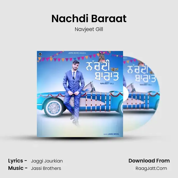 Nachdi Baraat Song mp3 | Navjeet Gill