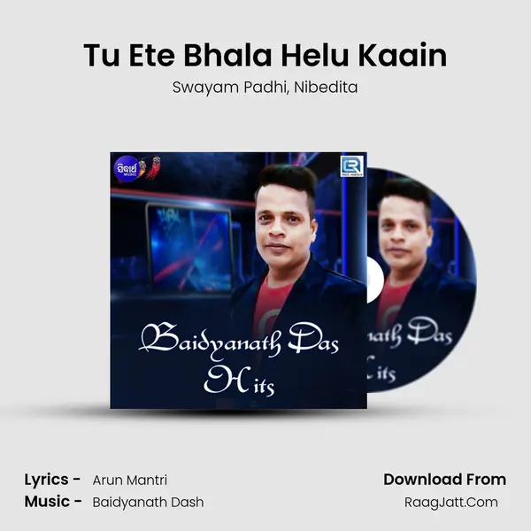 Tu Ete Bhala Helu Kaain Song mp3 | Swayam Padhi