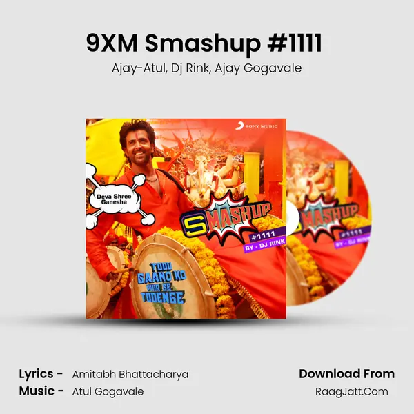 9XM Smashup #1111 (DJ Rink) Song mp3 | Ajay-Atul