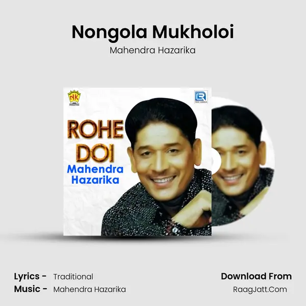 Nongola Mukholoi mp3 song