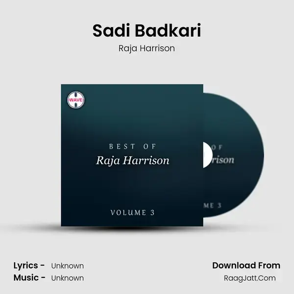 Sadi Badkari Song mp3 | Raja Harrison