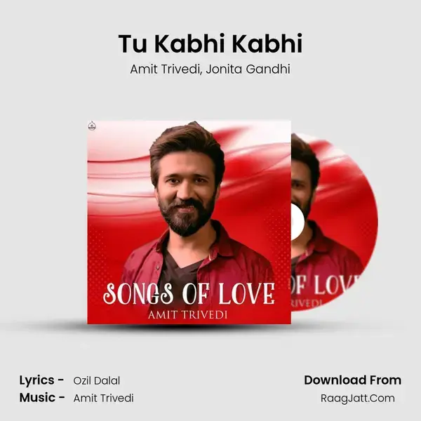 Tu Kabhi Kabhi Song mp3 | Amit Trivedi