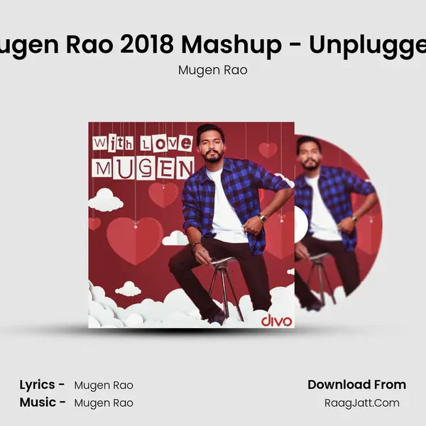 Mugen Rao 2018 Mashup - Unplugged (Feat. Micheal Chirs) mp3 song