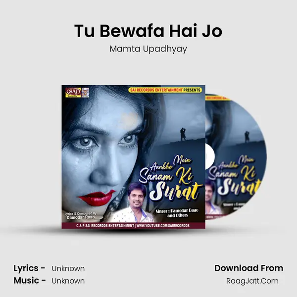 Tu Bewafa Hai Jo Song mp3 | Mamta Upadhyay