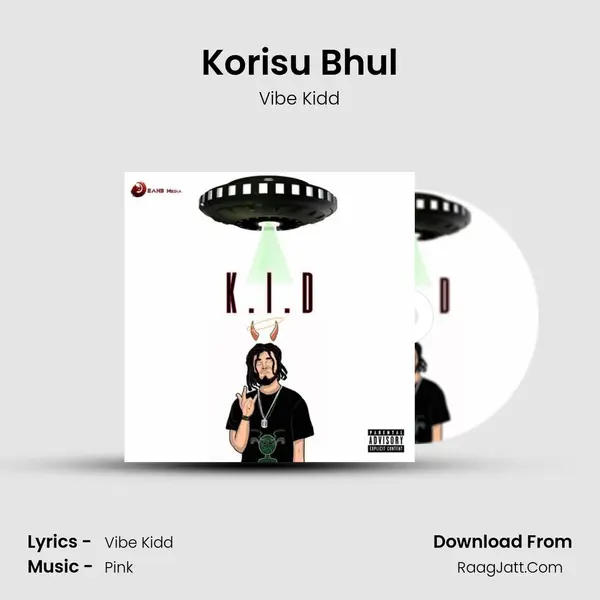 Korisu Bhul Song mp3 | Vibe Kidd