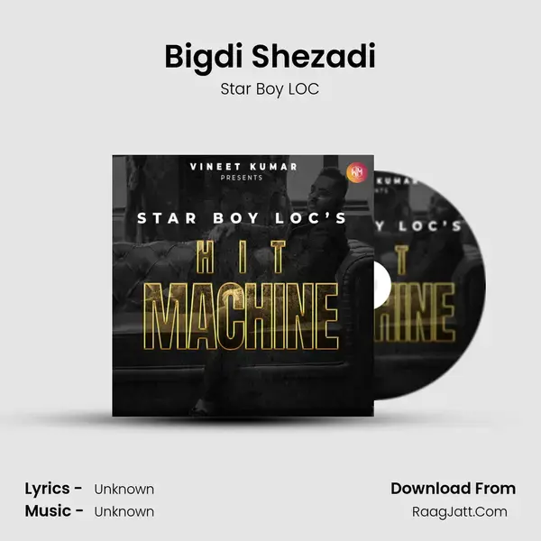 Bigdi Shezadi mp3 song