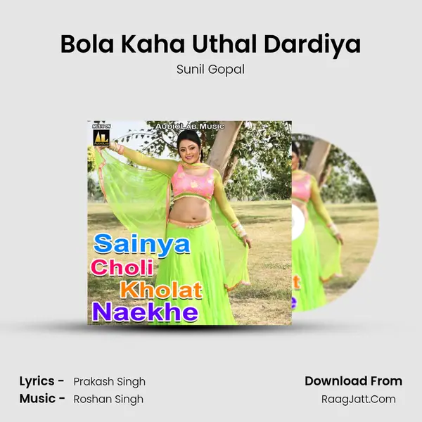 Bola Kaha Uthal Dardiya mp3 song