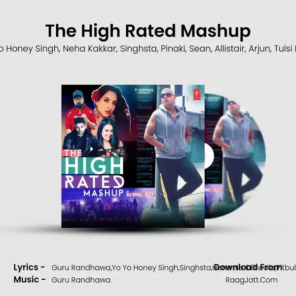 The High Rated Mashup(Remix By Dj Dholi Deep) mp3 song