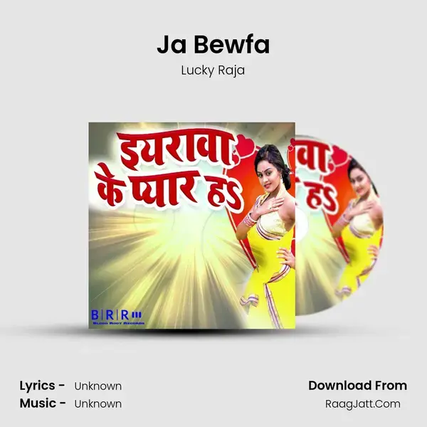 Ja Bewfa Song mp3 | Lucky Raja