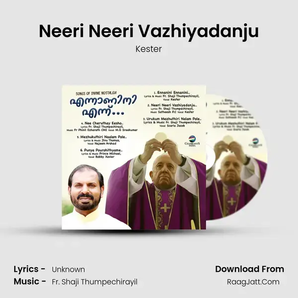 Neeri Neeri Vazhiyadanju Song mp3 | Kester