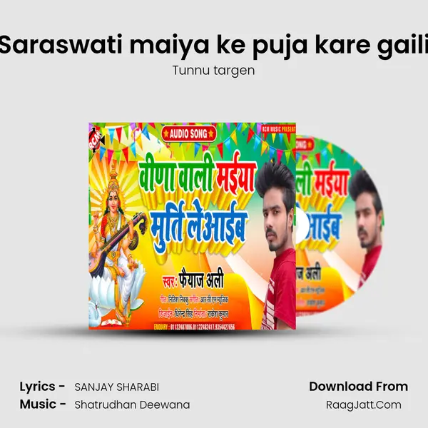 Saraswati maiya ke puja kare gaili Song mp3 | Tunnu targen