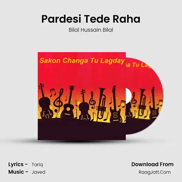 Pardesi Tede Raha mp3 song