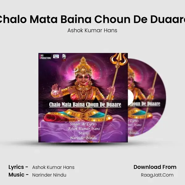 Chalo Mata Baina Choun De Duaare Song mp3 | Ashok Kumar Hans