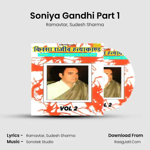 Soniya Gandhi Part 1 mp3 song