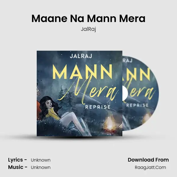 Maane Na Mann Mera Song mp3 | JalRaj