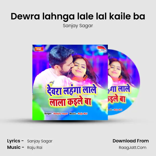 Dewra lahnga lale lal kaile ba mp3 song