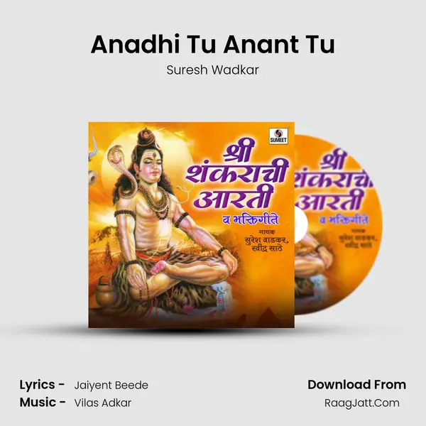 Anadhi Tu Anant Tu Song mp3 | Suresh Wadkar