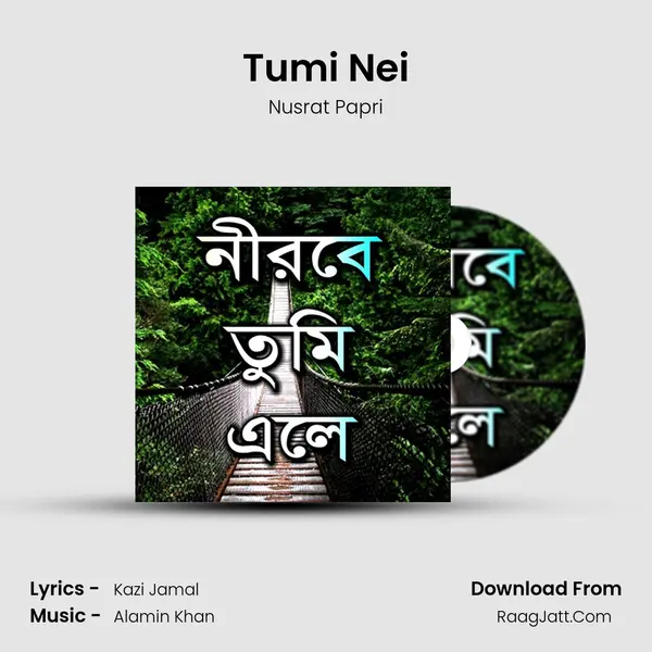 Tumi Nei Song mp3 | Nusrat Papri